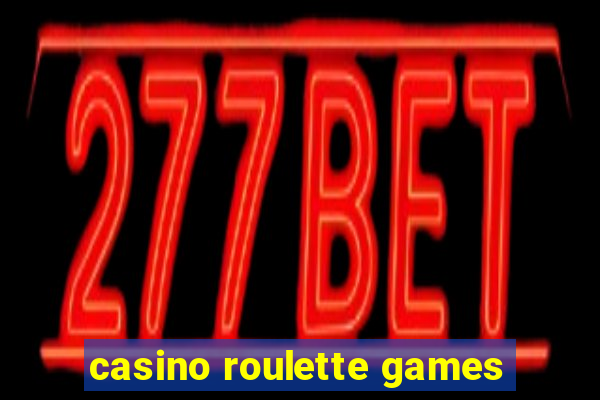 casino roulette games