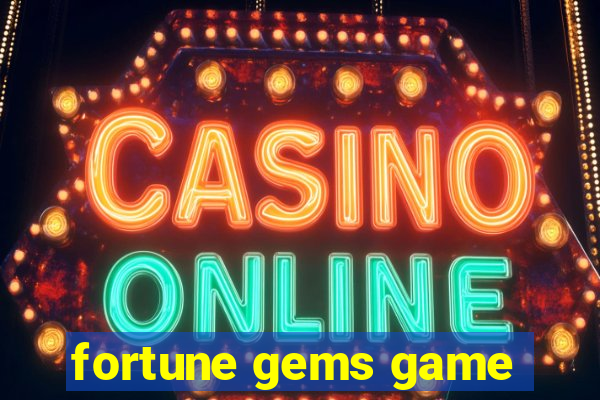 fortune gems game