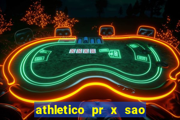 athletico pr x sao paulo palpite