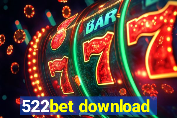 522bet download