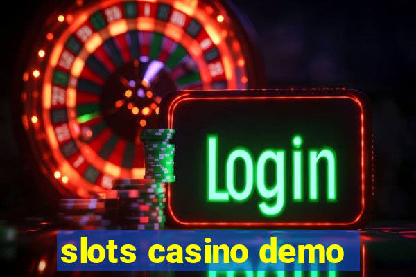 slots casino demo