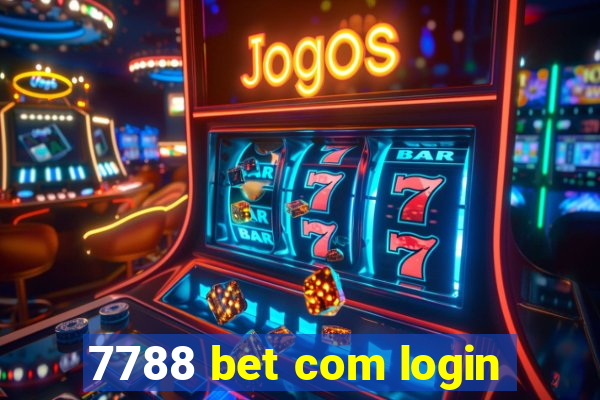 7788 bet com login