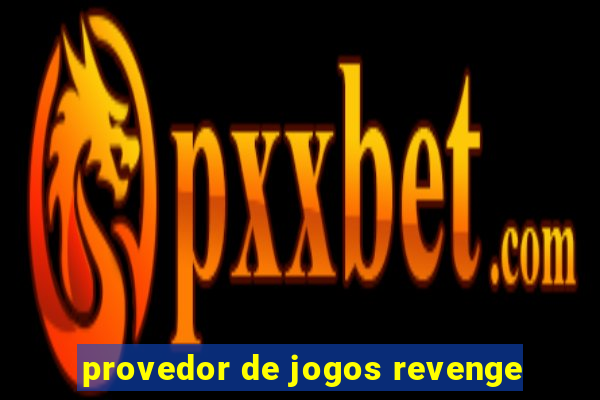 provedor de jogos revenge