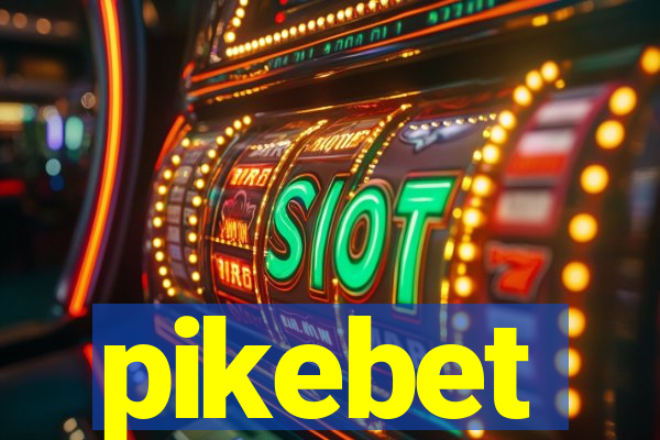 pikebet