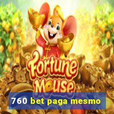 760 bet paga mesmo