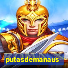 putasdemanaus