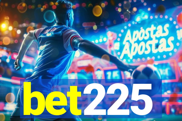 bet225