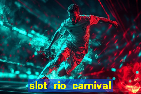 slot rio carnival - jackpot