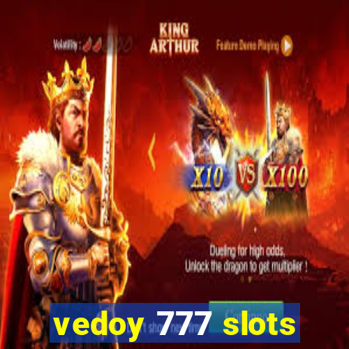 vedoy 777 slots