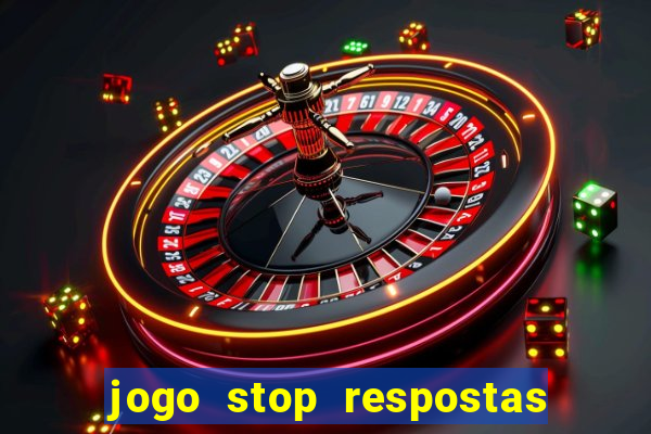 jogo stop respostas de a a z