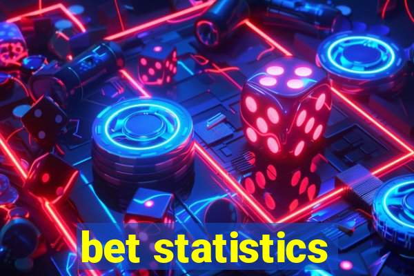 bet statistics