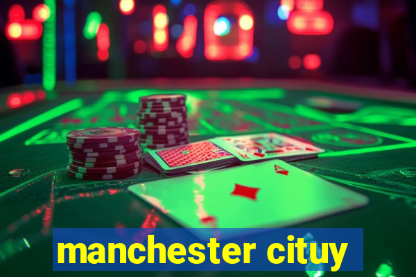 manchester cituy