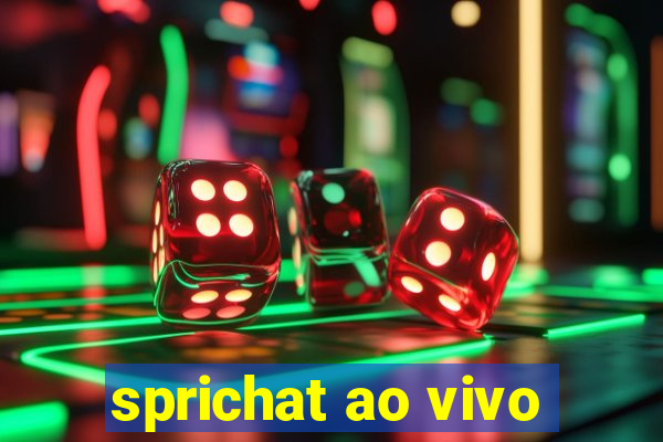 sprichat ao vivo