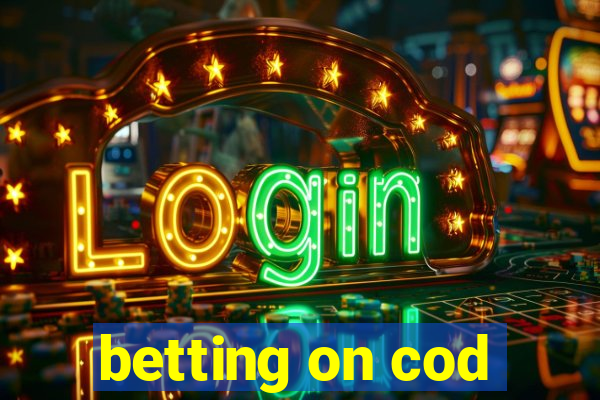 betting on cod