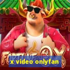 x video onlyfan