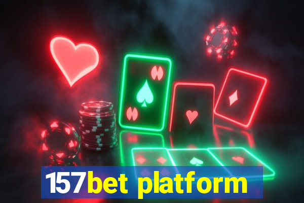 157bet platform