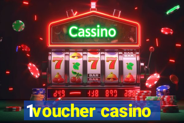 1voucher casino