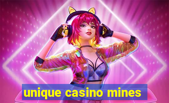 unique casino mines