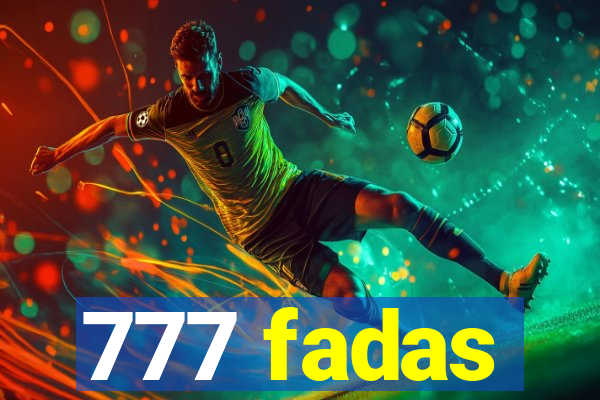 777 fadas