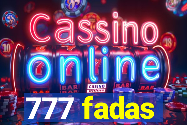 777 fadas