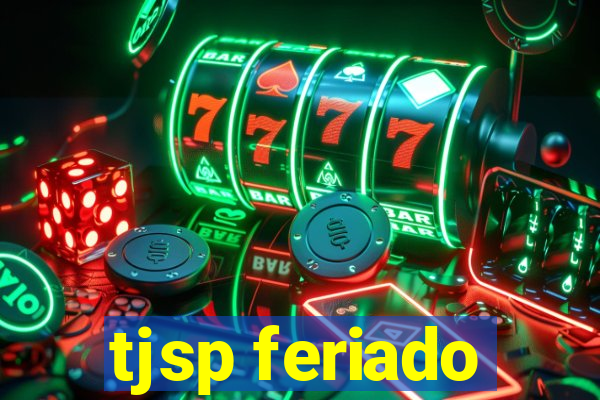 tjsp feriado