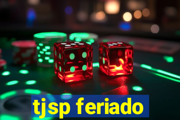 tjsp feriado