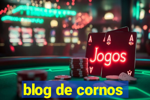 blog de cornos