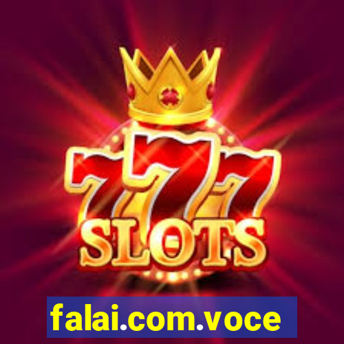 falai.com.voce