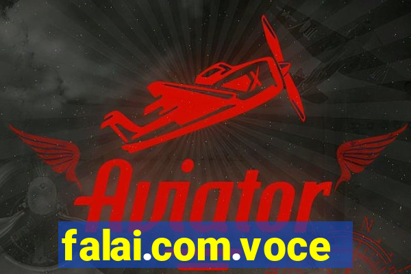 falai.com.voce