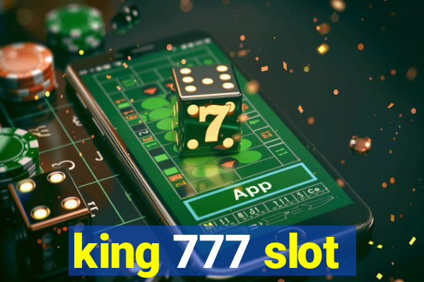 king 777 slot