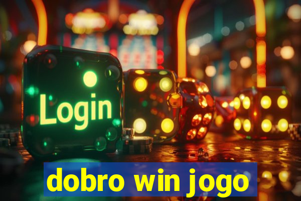 dobro win jogo