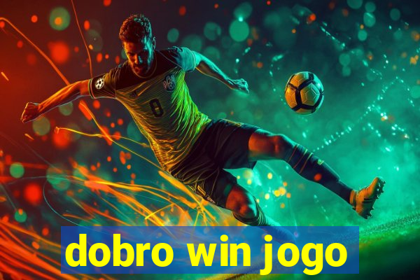 dobro win jogo