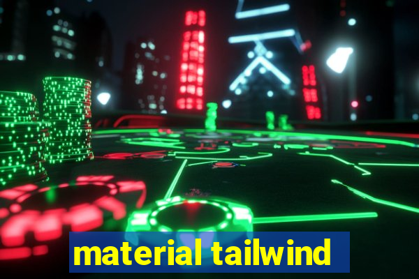 material tailwind