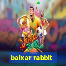 baixar rabbit