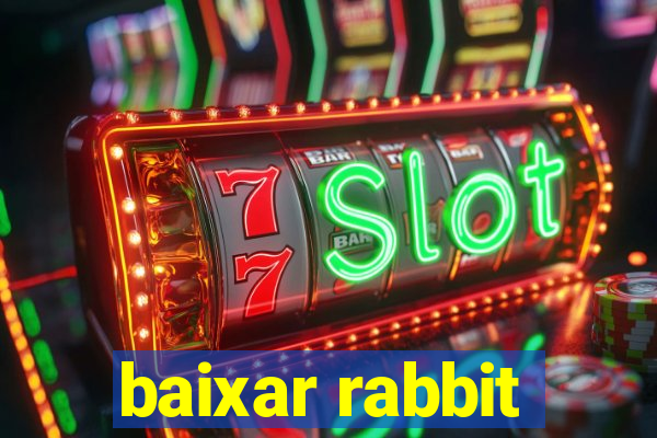 baixar rabbit