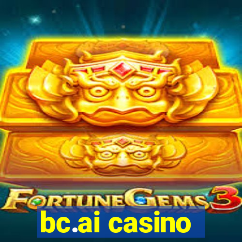 bc.ai casino