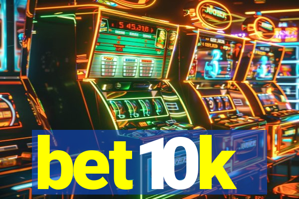 bet10k