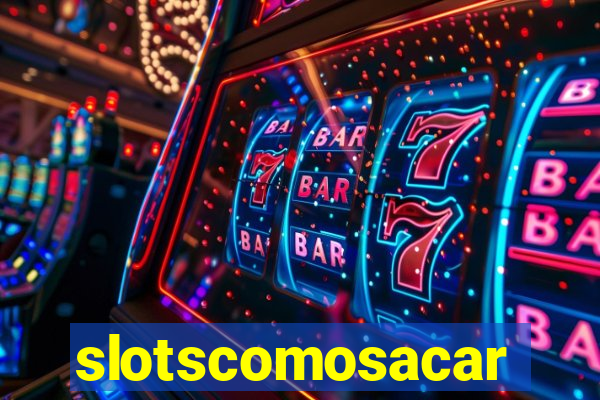 slotscomosacar