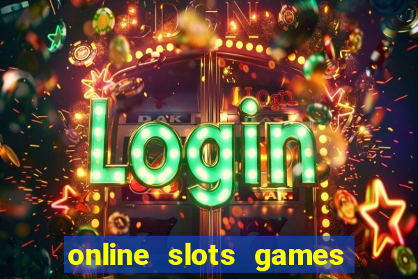 online slots games for real money