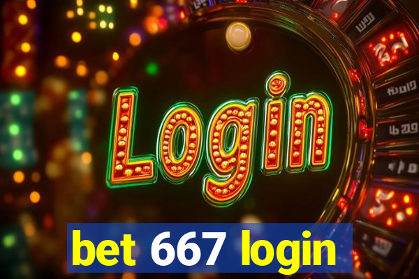 bet 667 login