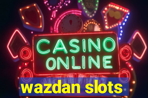 wazdan slots