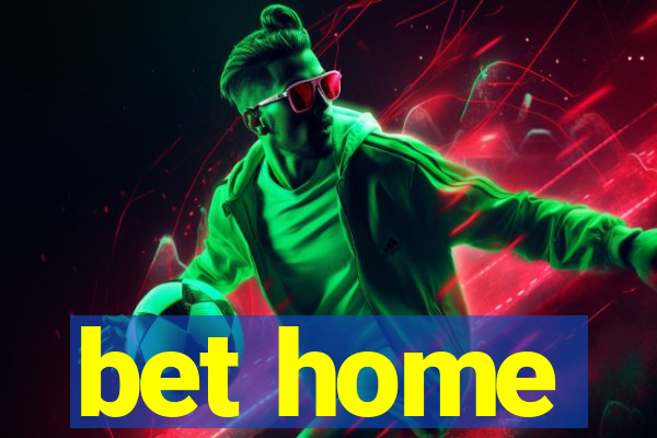 bet home