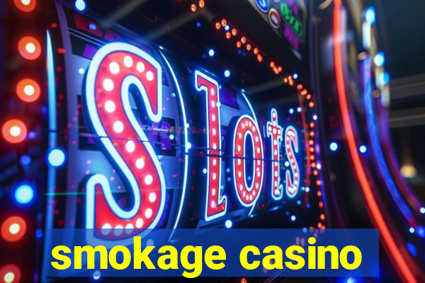 smokage casino