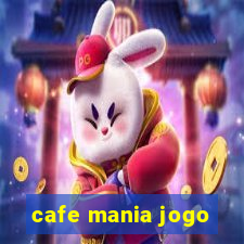 cafe mania jogo