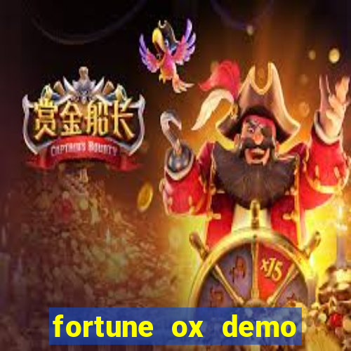 fortune ox demo grátis tigre