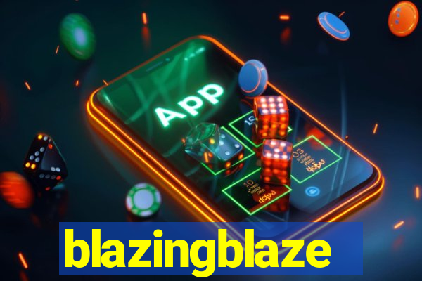 blazingblaze