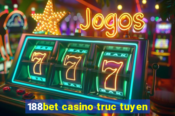 188bet casino truc tuyen