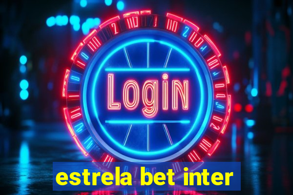 estrela bet inter