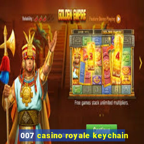 007 casino royale keychain