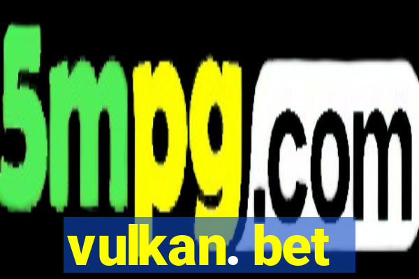 vulkan. bet